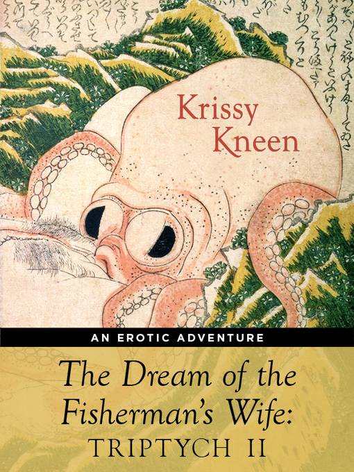 Title details for The Dream of the Fisherman's Wife by Kris Kneen - Available